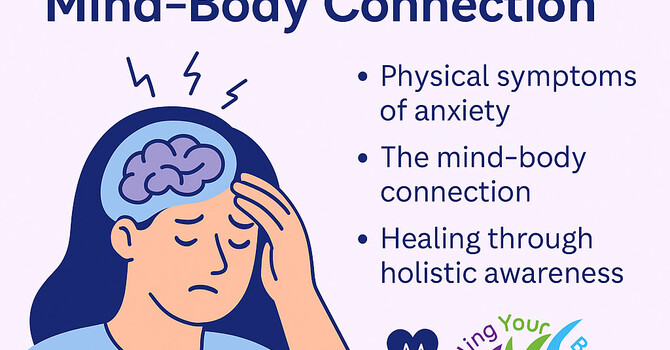 Anxiety and the Body: Understanding the Mind-Body Connection image